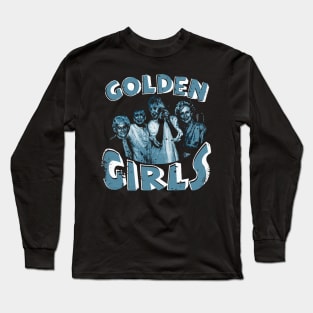 golden girls Long Sleeve T-Shirt